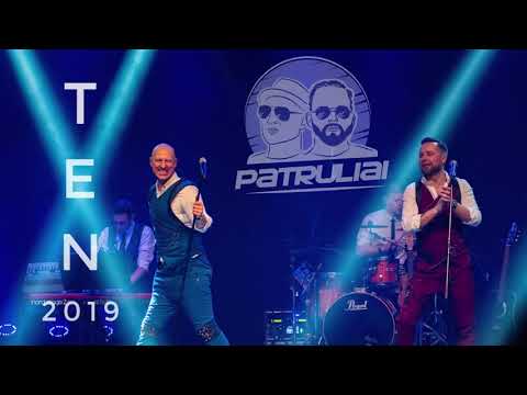 Patruliai - Ten (2019) (Official)