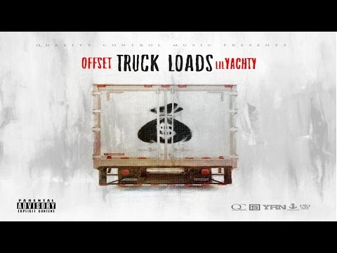Offset & Lil Yachty - Truck Loads