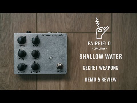 Fairfield Circuitry Shallow Water | Secret Weapons Demo and Review