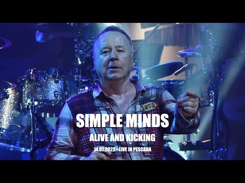 2022-07-14 • SIMPLE MINDS • Alive and Kicking • Live in Pescara