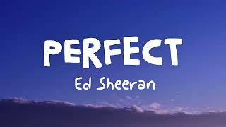Download lagu PERFECT - ED SHEERAN ( LIRIK LAGU HITS ) mp3