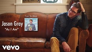 Jason Gray - As I Am (Lyric Video)