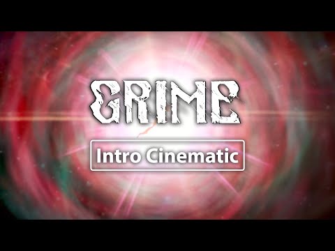 GRIME - Intro Cinematic
