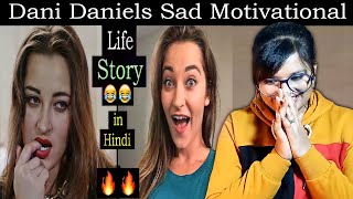 Dani Daniels: Sad Motivational Life Story | Funny Biography | REACTION | SWEET CHILLIZ |