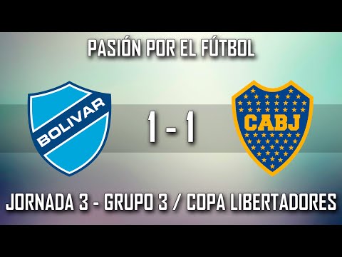 [HD] Bolivar 1 - 1 Boca Juniors / Jornada 3 - Grupo 3 - Copa Libertadores 2016