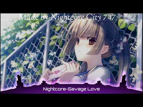 Nightcore-Savage Love (Song by Jason Derulo and Jawsh 685)