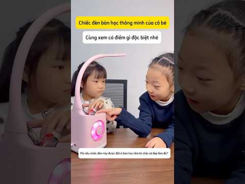 Cô bé có chiếc đèn bàn học thông minh
