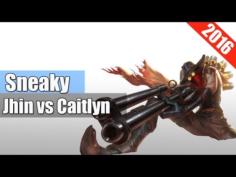 Sneaky - Jhin vs Caitlyn - Bot - Apr 24, 2016