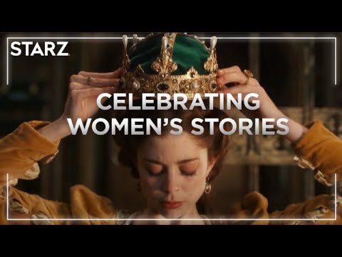 Celebrating Women’s History Month | STARZ