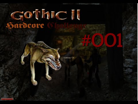 Let´s play Gothic II DNdR MmB Hardcore Challenge 001 - Die Reise geht los