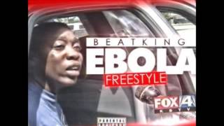 Beatking - Ebola Freestyle [2014]