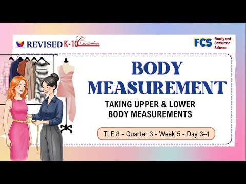 TLE 8   QUARTER 3   WEEK 5    DAY 3-4 Taking Body Measurement
