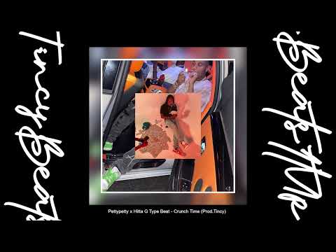 Pettypetty x Hitta G Type Beat - Crunch Time (Prod. Tincy) *NEW 2022*