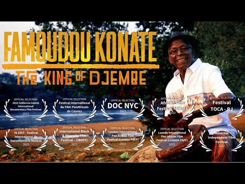 FAMOUDOU KONATE - THE KING OF DJEMBE - FULL FILM - Fra/Eng/Port