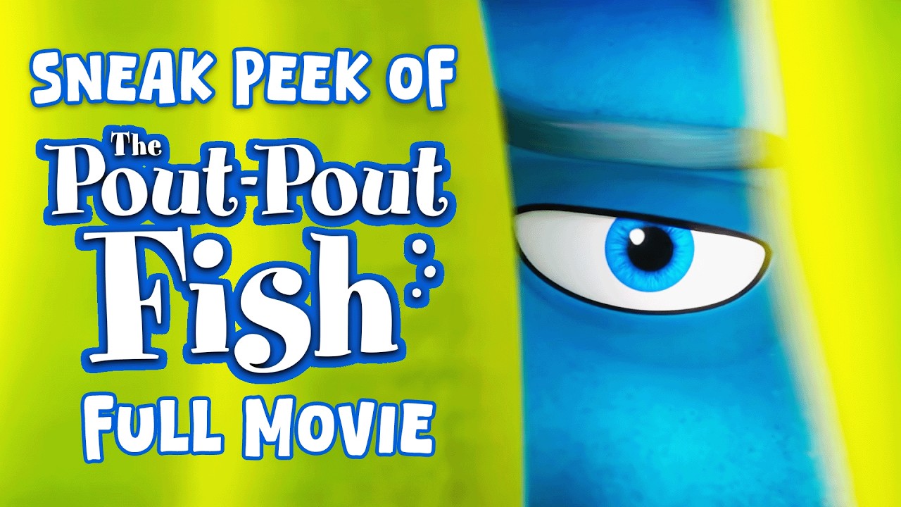 Sneak Peek of the Beginning of the Pout Pout Fish Movie