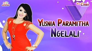 Download lagu Yusnia Paramitha - Ngelali mp3