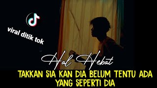 Download lagu takkan siakan dia belum tentu ada yang seperti dia (HAL HEBAT - GOVINDA) tik tok cover agusriansyah mp3 Download lagu takkan siakan dia belum tentu ada yang seperti dia (HAL HEBAT - GOVINDA) tik tok cover agusriansyah mp3