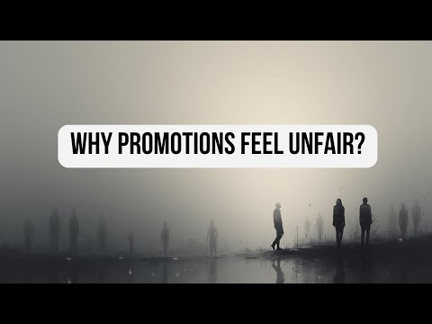 Why promotions feel unfair?