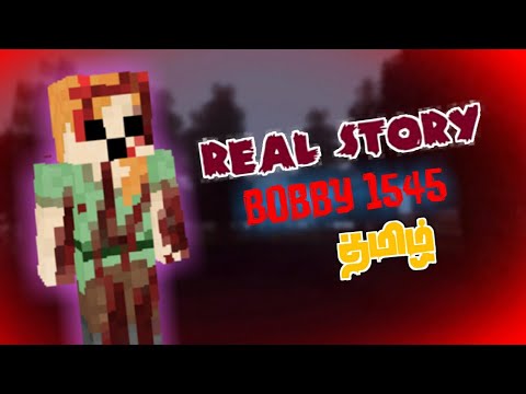 Minecraft creepypasta: bobby1545 real story | in tamil