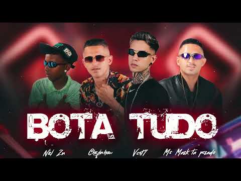 BOTA TUDO - Mc MasK Ta Pesado , CHEFINHOW , Niel Zn , Prod. VERT7 #BREGAFUNK #REMIX 