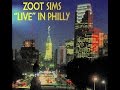 Zoot Sims Quartet, Live in Philly - I've Got It Bad And That Ain't Good