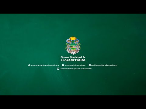 96ª Sessão Plenária Ordinária da 20ª Legislatura. Câmara Municipal de Itacoatiara.