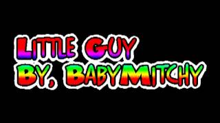 &quot;Little Guy&quot; Song