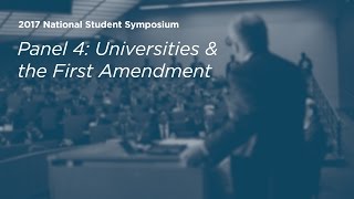 Click to play: Panel 4: Universities and the First Amendment