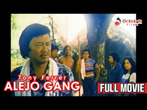 ALEJO GANG | Full Movie | Tony Ferrer