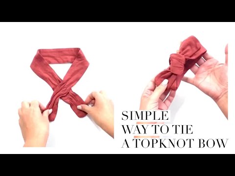 Simple Way to Tie a Topknot Bow Tutorial