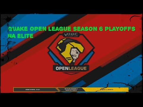 Quake Open League Season 6 Playoffs - NA Elite