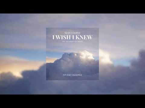 Remy Cooper (ft. Esther van Hees) - I Wish I Knew