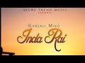 Garzali Miko - Inda Rai Nasani Akwai Rabo Yana Zuwa (Official Music)
