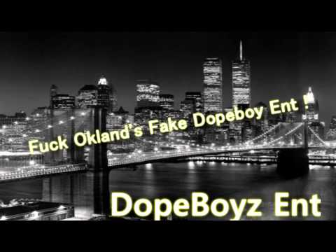 DopeBoyz No Competition ( Oakland DOPEBOY ENT DISS )