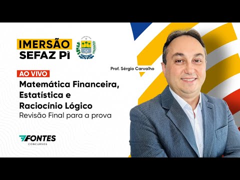 Imersão SEFAZ-PI: Matemática Financeira, Estatística e RLM (Revisão Final)