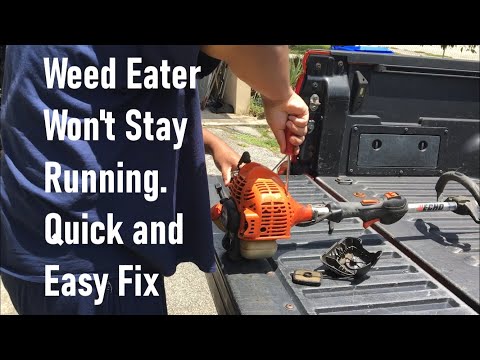Why your Weed Eater Won't Stay Running. A Quick and Easy Fix