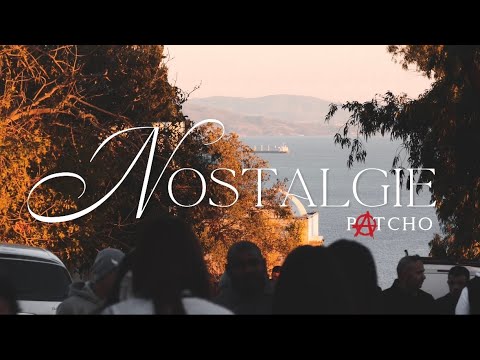 Patcho - Nostalgie (Official  Music Video ) 