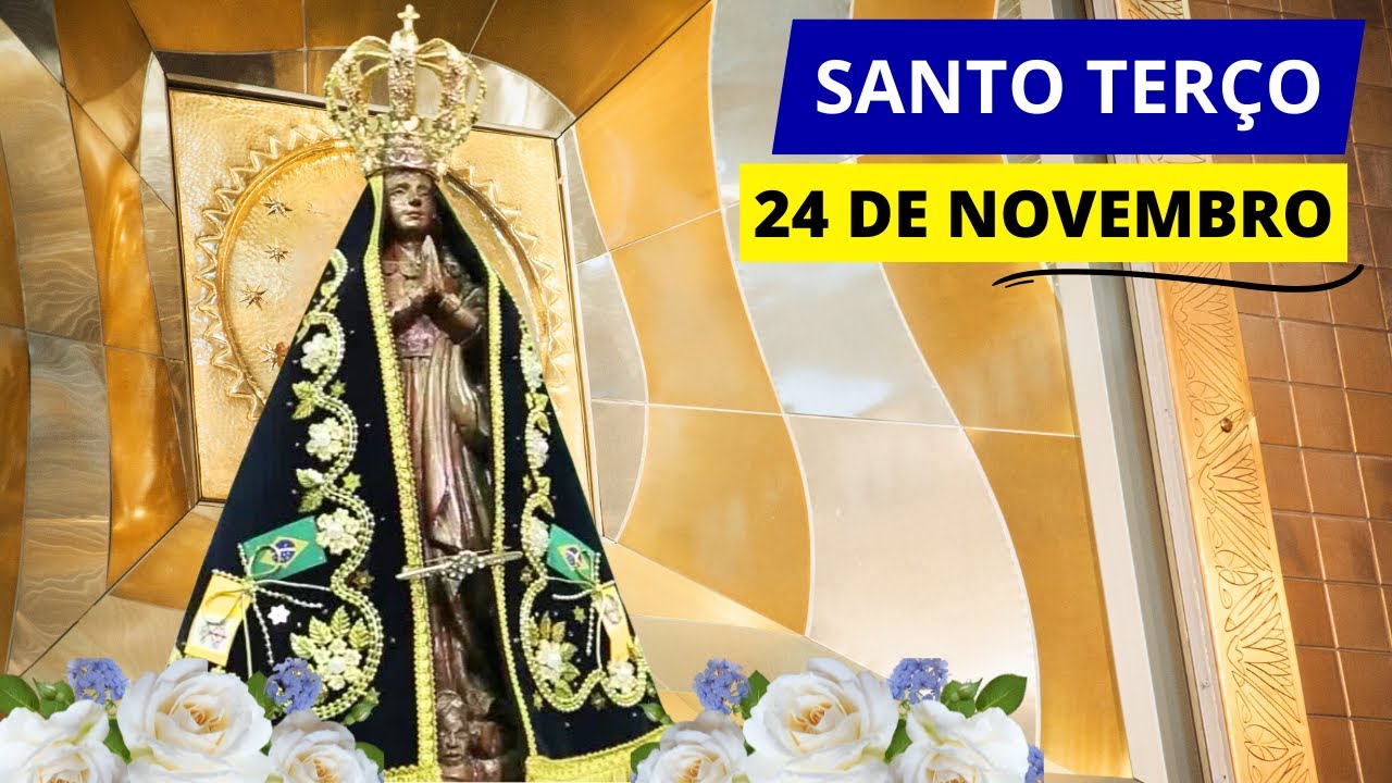 SANTO TERÇO DE APARECIDA DE HOJE - 24/11/2024 | MISTÉRIOS GLORIOSOS | JESUS CRISTO, REI DO UNIVERSO!