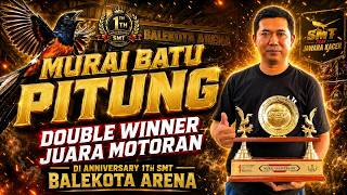 Download lagu MURAI BATU PITUNG JAWARA KELAS UTAMA DI ANIVERSARY SMT FEAT BENTENG JAWARA KACER mp3