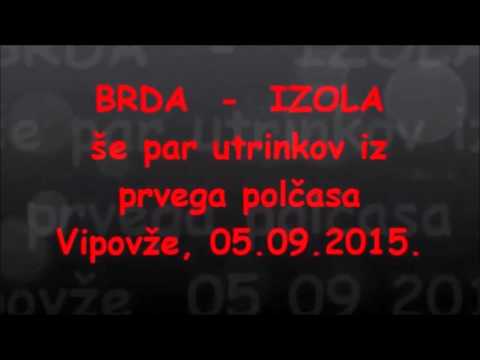 3. krog 2 SML-zahod 2015/16.  BRDA - IZOLA  Vipovže, 05 09 2015..