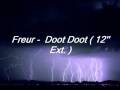 Freur - Doot Doot ( 12'' Ext. ) 