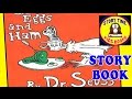Green Eggs And Ham Dr Seuss Story Books For Children Read Aloud Out Loud