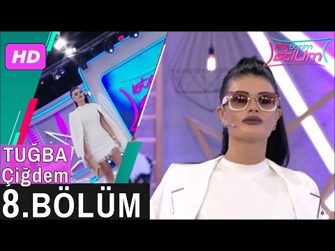İşte Benim Stilim – Tuğba Çiğdem – 8. Bölüm