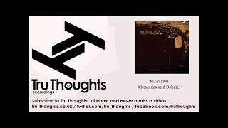 Natural Self - Alexandra and Gabriel - Tru Thoughts Jukebox