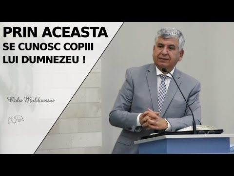 Relu Moldovanu || Prin ACEASTA se cunosc copiii lui Dumnezeu !