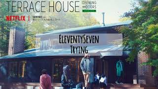 EleventySeven - Trying (Terrace House Theme Song)