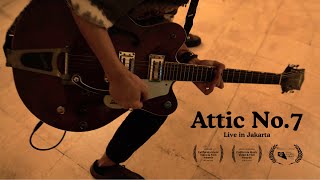 Attic No.7 Music Video