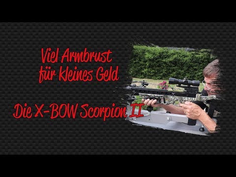 Review: Die X-Bow Scorpion II - Viel Armbrust für kleines Geld!