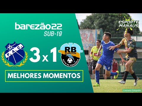 PENAROL 3 x 1 RB DO NORTE | MELHORES MOMENTOS | 1ª RODADA DO CAMPEONATO AMAZONENSE SUB-19 2022