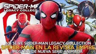 Nuevas Imágenes de Spider-Man en EMPIRE / Así se ve Spider-Man Legacy Collection